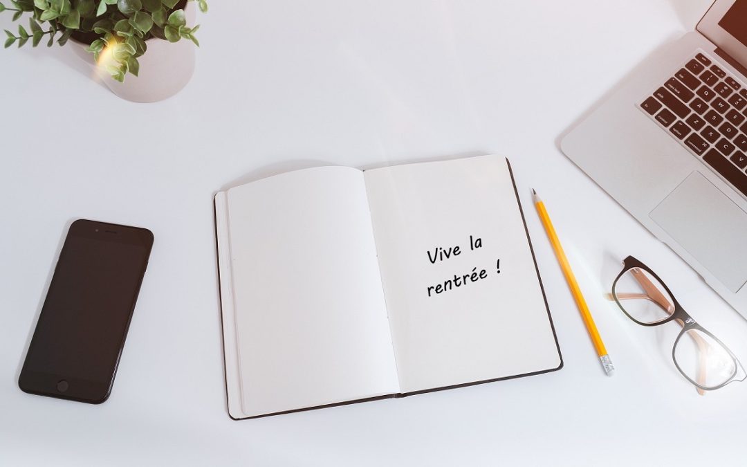 5 clés incontournables pour réussir sa rentrée